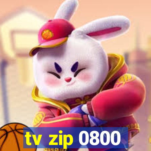 tv zip 0800